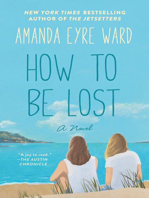 Title details for How to Be Lost by Amanda Eyre Ward - Wait list